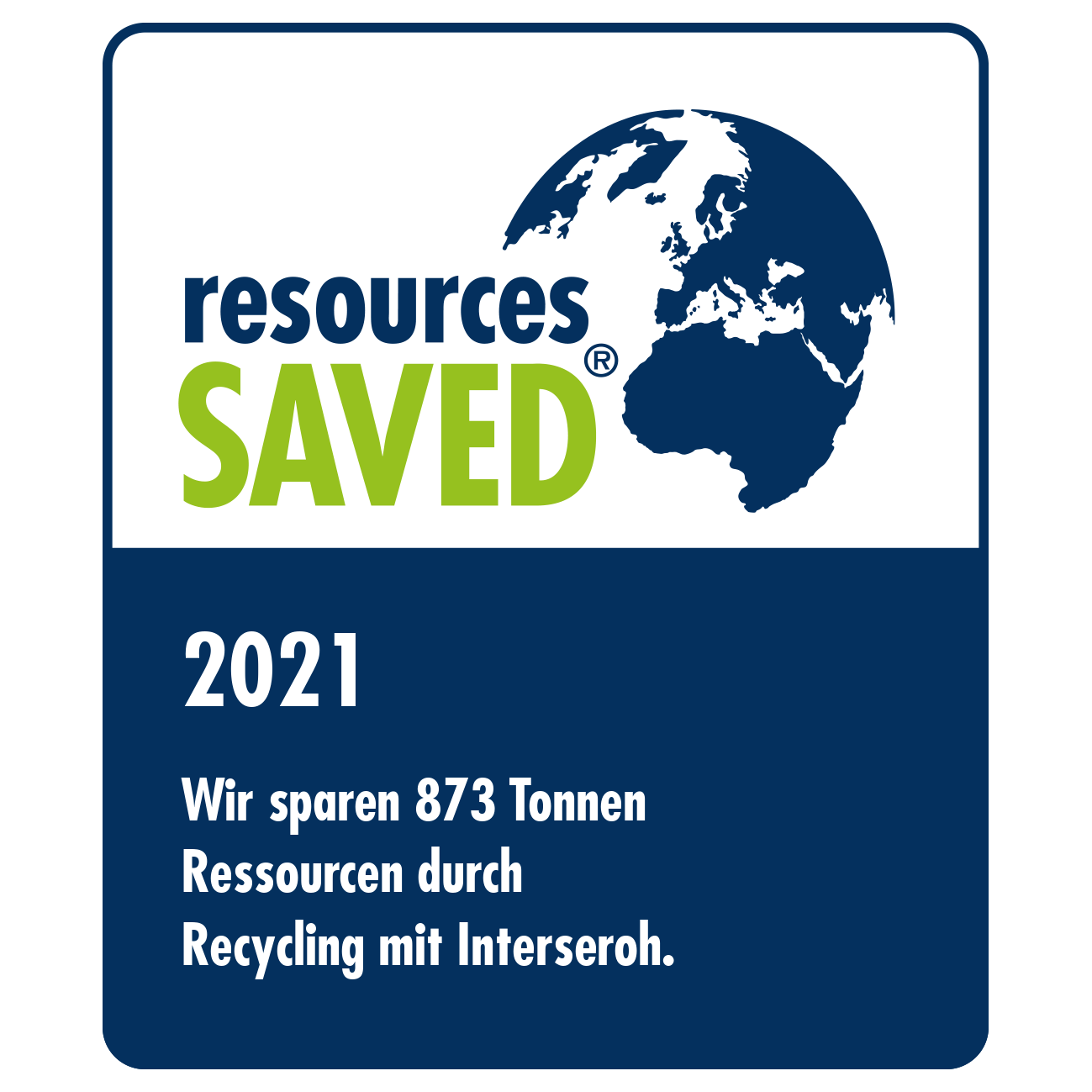 Zertifikat resources saved 2021 Zeelandia. Information, dass mit interserog 2021 873 Tonnen Ressourcen bei zeelandia eingespart wurden.